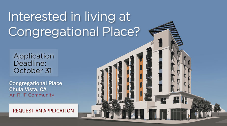 Interested in living at Congregational Place? Request an application before our October 31 deadline.